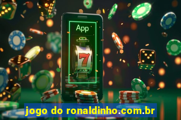 jogo do ronaldinho.com.br